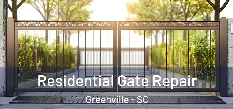 Residential Gate Repair Greenville - SC
