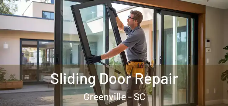 Sliding Door Repair Greenville - SC